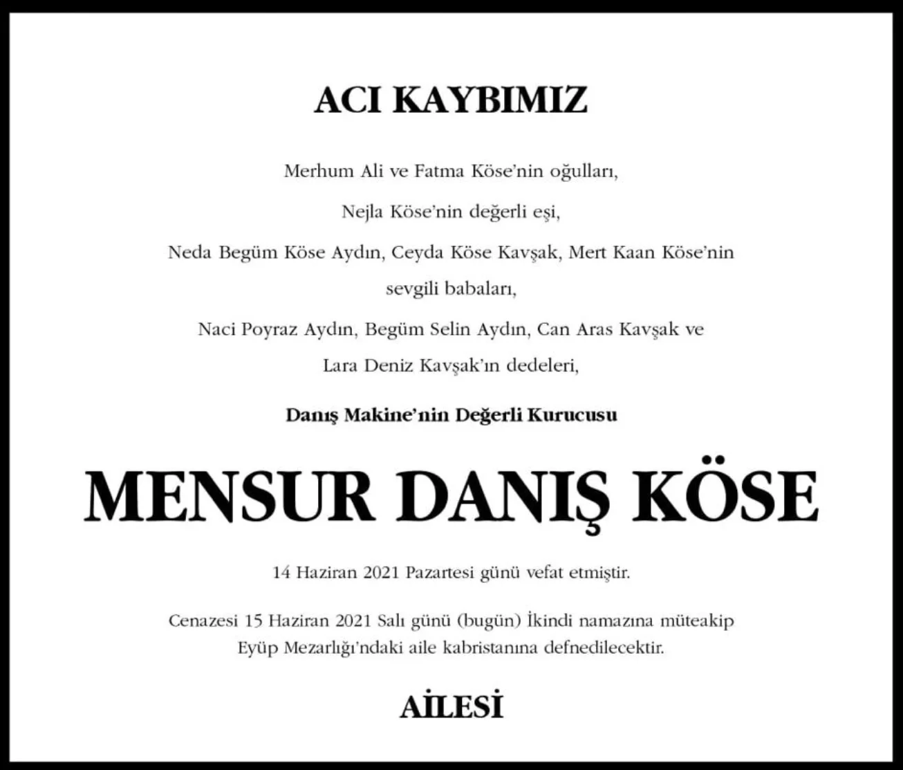 Acı Kaybımız ilanı: Mensur Danış Köse